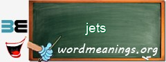 WordMeaning blackboard for jets